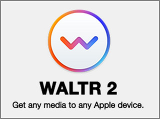 WALTR 2 for Mac中文版 2.6.6 最新版软件截图